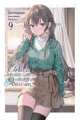 Alya Sometimes Hides Her Feelings in Russian, Vol. 9 by Sunsunsun