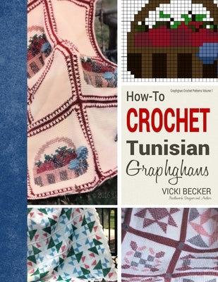 How-To Crochet Tunisian Graphghans Paperback Createspace Independent Publishing Platform