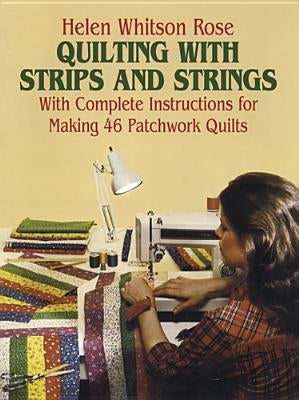 Quilting with Strips and Strings Paperback Dover Publications