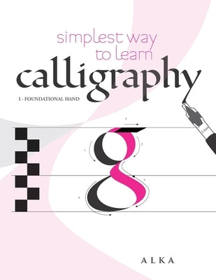 Simplest way to learn calligraphy: Foundational Hand by Demaj, Armando