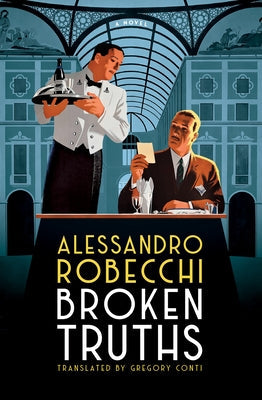 Broken Truths by Robecchi, Alessandro