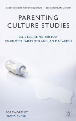 Parenting Culture Studies Paperback Palgrave MacMillan