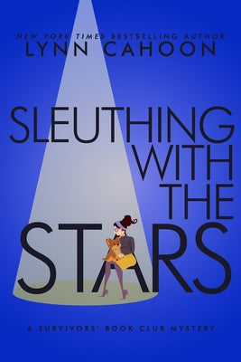 Sleuthing with the Stars by Cahoon, Lynn