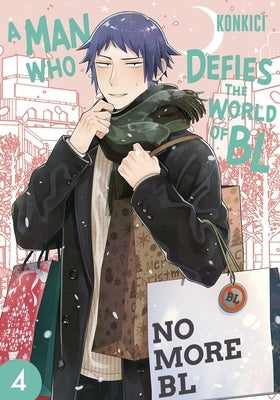 A Man Who Defies the World of Bl, Vol. 4 by Konkici