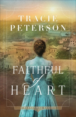 Faithful of Heart by Peterson, Tracie