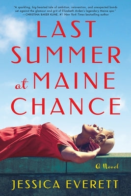 Last Summer at Maine Chance by Everett, Jessica