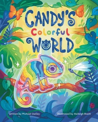 Candy's Colorful World by Oatley, Michael
