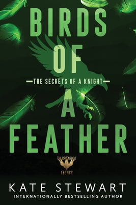 Birds of a Feather: The Secrets of a Knight by Stewart, Kate