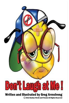 Don't Laugh at Me Paperback Buddy's World and Friends