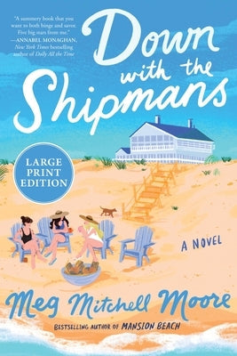 Down with the Shipmans by Moore, Meg Mitchell