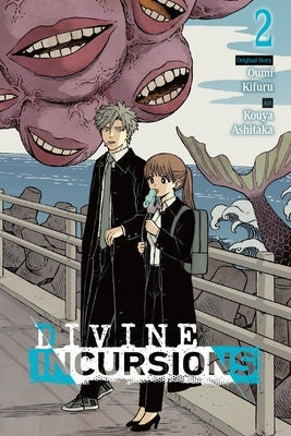 Divine Incursions, Vol. 2 (Manga) by Ashitaka, Kouya