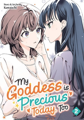 My Goddess Is Precious Today, Too Vol. 2 by Kawauchi