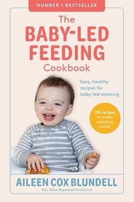 The Baby Led Feeding Cookbook by Cox-Blundell, Aileen