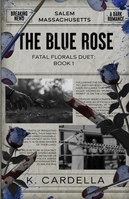 The Blue Rose by Cardella, K.