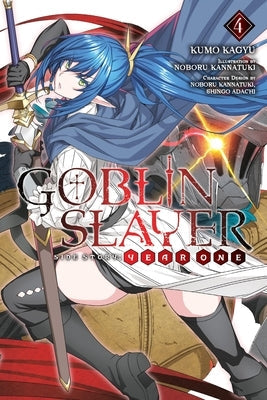 Goblin Slayer Side Story: Year One, Vol. 4 (Light Novel) by Kagyu, Kumo