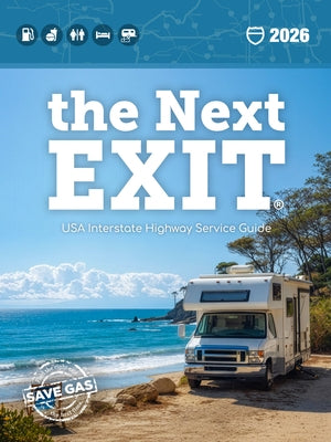 The Next Exit 2026: USA Interstate Highway Service Guide by Watson, William