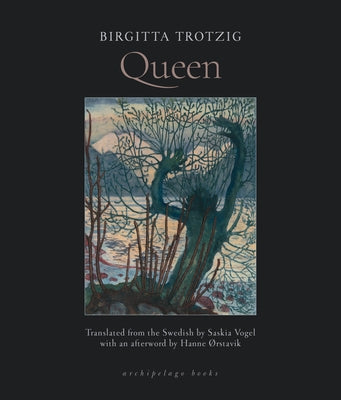 Queen by Trotzig, Birgitta