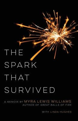 The Spark That Survived by Williams, Myra Lewis