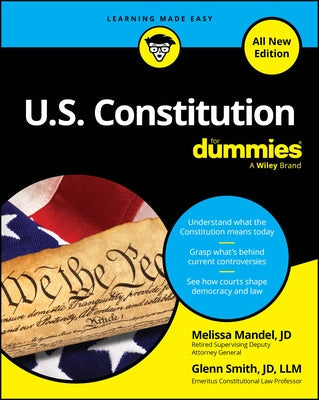U.S. Constitution for Dummies, All New Edition by Glenn Smith