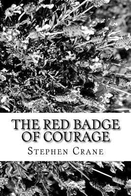 The Red Badge of Courage by Crane, Stephen
