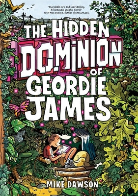 The Hidden Dominion of Geordie James by Dawson, Mike