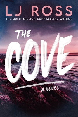 The Cove by Ross, Lj