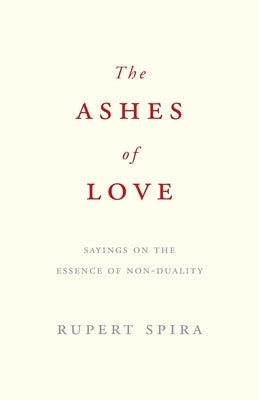 The Ashes of Love by Spira, Rupert