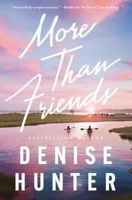More Than Friends: A Sweet, Low-Spice Contemporary Romance by Hunter, Denise