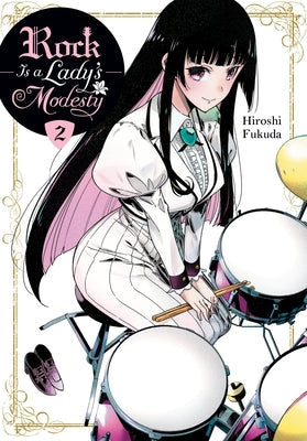 Rock Is a Lady's Modesty, Vol. 2 by Fukuda, Hiroshi