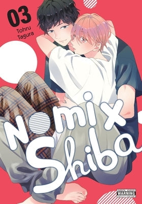 Nomi X Shiba, Vol. 3: Volume 3 by Tagura, Tohru