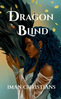 Dragon Blind by Christians, Iman