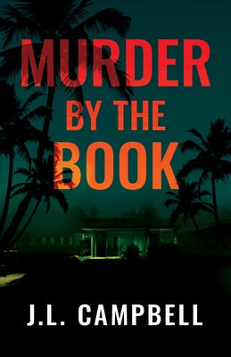 Murder by the Book by Campbell, J. L.