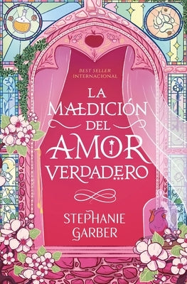 La Maldicion del Amor Verdadero by Garber, Stephanie