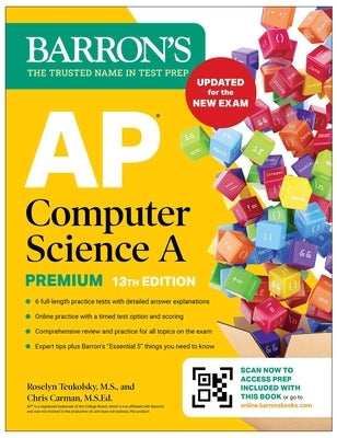 AP Computer Science a Premium, 13th Edition: Prep Book with 6 Practice Tests + Comprehensive Review + Online Practice (2026) by Teukolsky, Roselyn, M. S.