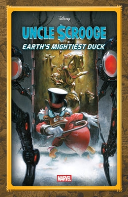 Uncle Scrooge: Earth's Mightiest Duck by Aaron, Jason