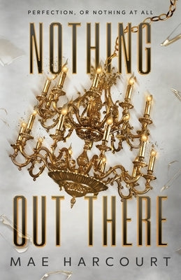 Nothing Out There by Harcourt, Mae