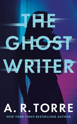 The Ghostwriter by Torre, A. R.