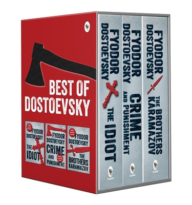 The Best of Dostoevsky Boxed Set - Timeless Masterpieces of Fyodor Dostoevsky / Crime and Punishment / The Idiot / Brothers Karamazov by Dostoyevsky, Fyodor