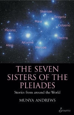The Seven Sisters of the Pleiades: Stories from Around the World Paperback Spinifex Press