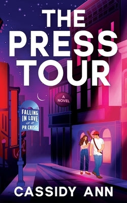 The Press Tour by Ann, Cassidy