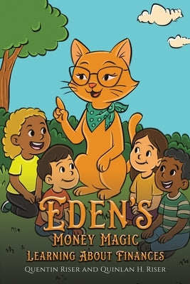 Eden s Money Magic by Riser, Quentin
