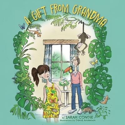 A Gift from Grandma by Condie, Sarah