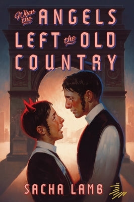 When the Angels Left the Old Country by Lamb, Sacha
