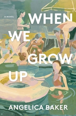 When We Grow Up by Baker, Angelica