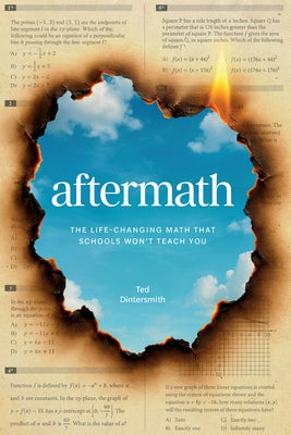 Aftermath: The Life-Changing Math That Schools Won't Teach You by Dintersmith, Ted