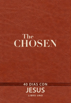 The Chosen - Libro Uno: 40 Días Con Jesús by Jenkins, Amanda