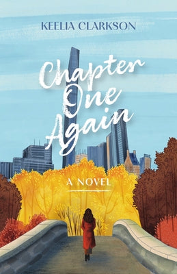 Chapter One Again by Clarkson, Keelia