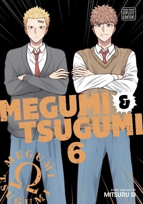 Megumi & Tsugumi, Vol. 6 by Si, Mitsuru