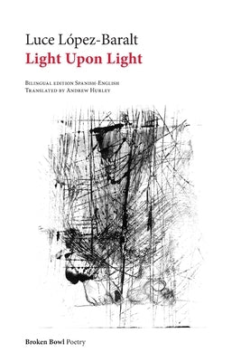 Light Upon Light by López-Baralt, Luce