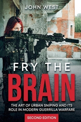 Fry the Brain by West, John
